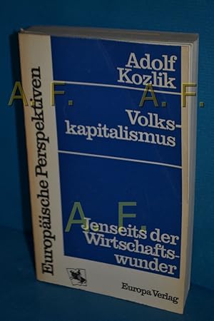 Imagen del vendedor de Volkskapitalismus : Jenseits der Wirtschaftswunder (Europische Perspektiven) a la venta por Antiquarische Fundgrube e.U.