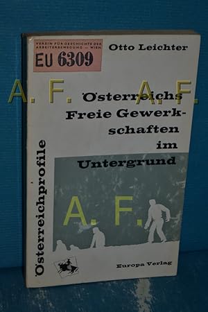 Imagen del vendedor de sterreichs freie Gewerkschaften im Untergrund (sterreichprofile) a la venta por Antiquarische Fundgrube e.U.