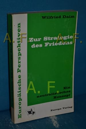 Seller image for Zur Strategie des Friedens : Ein neutralist. Konzept (Europische Perspektiven) for sale by Antiquarische Fundgrube e.U.