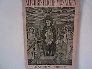 Image du vendeur pour Altchristliche Mosaiken; Die Sammlung Parthenon mis en vente par ANTIQUARIAT FRDEBUCH Inh.Michael Simon