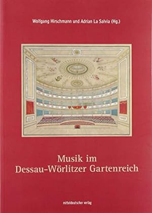 Immagine del venditore per Musik im Dessau-Wrlitzer Gartenreich. venduto da nika-books, art & crafts GbR