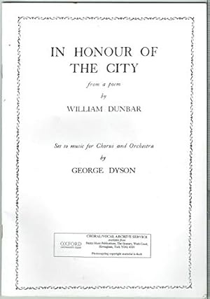 Bild des Verkufers fr In Honour of the City. From a poem by W. Dunbar . for Chorus and Orchestra. zum Verkauf von WeBuyBooks