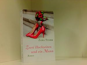 Bild des Verkufers fr Zwei Hochzeiten und ein Mann / Zora Storm zum Verkauf von Book Broker