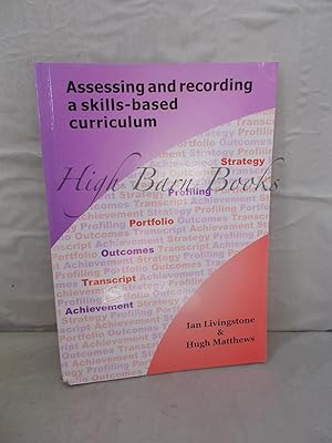 Assessing and Recording a Skills-Based Curriculum