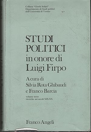 Bild des Verkufers fr Studi Politici in onore di Luigi Firpo. vol. 3: Ricerche sui secoli 19.-20. zum Verkauf von Messinissa libri