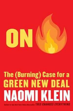 Seller image for On Fire : The (Burning) Case for a Green New Deal for sale by AHA-BUCH GmbH