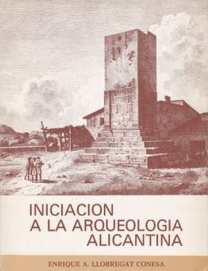 Seller image for INICIACION A LA ARQUEOLOGIA ALICANTINA for sale by Librera Vobiscum