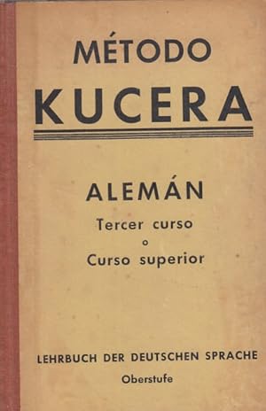 Seller image for MTODO KUCERA. ALEMN. TERCER CURSO O CURSO SUPERIOR for sale by Librera Vobiscum