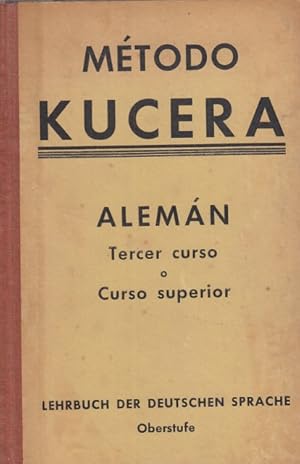 Imagen del vendedor de MTODO KUCERA. ALEMN. TERCER CURSO O CURSO SUPERIOR a la venta por Librera Vobiscum