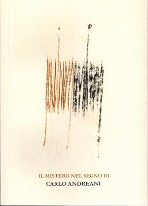 Seller image for Il mistero nel segno di Carlo Andreani. for sale by Studio Bibliografico Adige