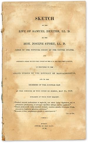 Bild des Verkufers fr Sketch of the Life of Samuel Dexter, LLD, Boston, 1816 zum Verkauf von The Lawbook Exchange, Ltd., ABAA  ILAB