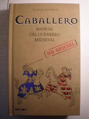 Caballero. Manual del guerrero medieval