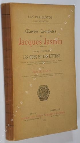 Seller image for Oeuvres compltes de Jacques Jasmin.Tome Troisime. Les Odes et les ptres. for sale by Librairie Ancienne Richard (SLAM-ILAB)