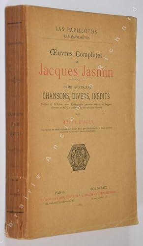 Seller image for Oeuvres compltes de Jacques Jasmin.Tome Quatrime. Chansons, divers, indits. for sale by Librairie Ancienne Richard (SLAM-ILAB)