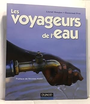 Les voyageurs de l'eau - Préface de Nicolas Hulot