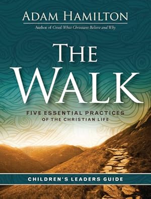 Seller image for Walk Children's : Five Essential Practices of the Christian Life for sale by GreatBookPrices