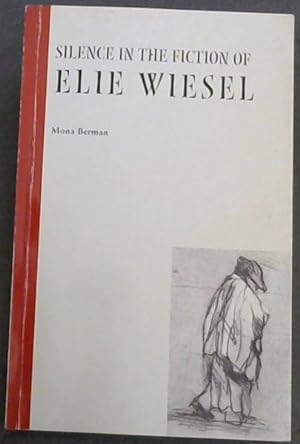Seller image for Silence in the Fiction of Elie Wiesel for sale by Chapter 1