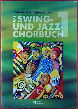 Bild des Verkufers fr Das Swing- und Jazz-Chorbuch 1. zum Verkauf von biblion2