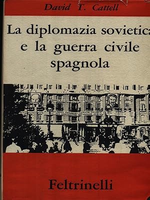 Imagen del vendedor de La diplomazia sovietica e la guerra civile spagnola a la venta por Miliardi di Parole