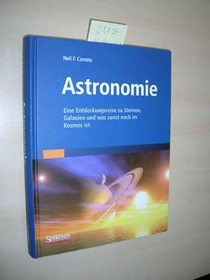 Astronomie. Eine Entdeckungsreise zu Sternen, Galaxien und was sonst noch im Kosmos ist.