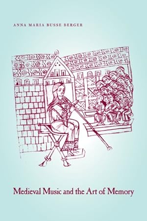 Image du vendeur pour Medieval Music and the Art of Memory mis en vente par GreatBookPrices