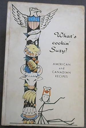 What's Cookin' Suzy? American and Canadian Recipes