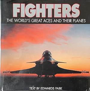 Seller image for Fighters The World's Great Aces and Their Planes for sale by Dr.Bookman - Books Packaged in Cardboard