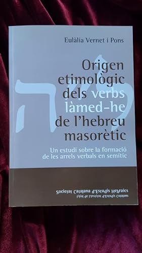 Imagen del vendedor de Origen etimolgic dels verbs lmed-he de l'hebreu masortic. Un estudi sobre la formaci de les arrels verbals en semtic a la venta por Llibreria Fnix