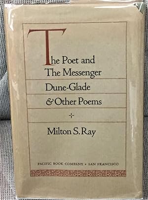Seller image for The Poet and the Messenger, Dune-Glade and Other Poems for sale by My Book Heaven