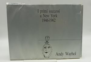 Andy Warhol. I primi successi a New York 1946-1962; Success is a job in New York. The early art a...