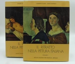 Il ritratto nella pittura italiana. Volume I. Da Giotto a Raffaello; Volume secondo. Dal Beato An...