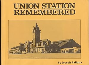 UNION STATION REMEMBERED