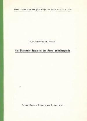 Ein Stirnbein-Fragment des Homo heidelbergensis. Sonderdruck aus der Festschrift für Hans Reinerth.