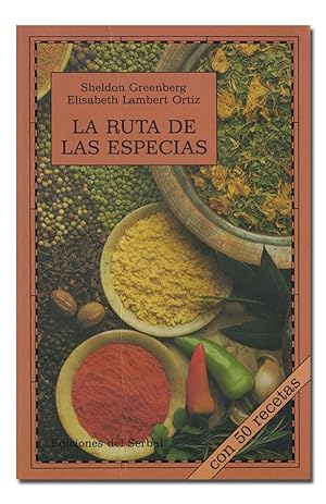Seller image for La ruta de las especias. Con 50 recetas. for sale by Librera Berceo (Libros Antiguos)
