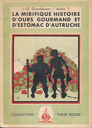 Seller image for La mirifique histoire d'ours gourmand et d'estomac d'autruche for sale by LIBRAIRIE GIL-ARTGIL SARL