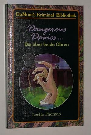 Dangerous Davies. Bis über beide Ohren. Aus dem Englischen von Irmgard Andrae.