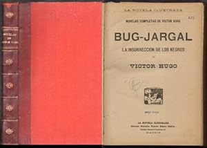 NOVELAS COMPLETAS DE VICTOR HUGO. BUG-JARGAL - HAN DE ISLANDIA, EL NOVENTA Y TRES