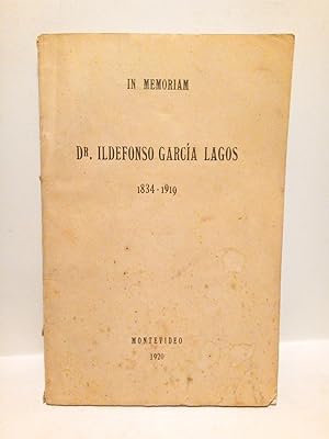 Seller image for In Memoriam: Dr. Ildefonso Garca Lagos, 1834 - 1919 for sale by Librera Miguel Miranda