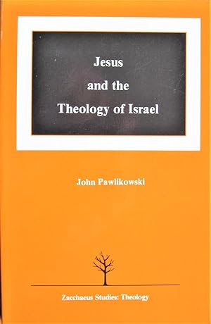 Seller image for Jesus and the Theology of Israel for sale by Ken Jackson