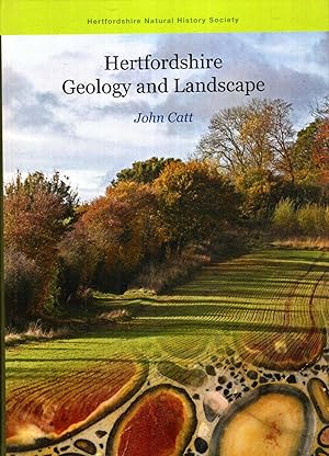 Imagen del vendedor de Hertfordshire Geology and Landscape a la venta por Pendleburys - the bookshop in the hills