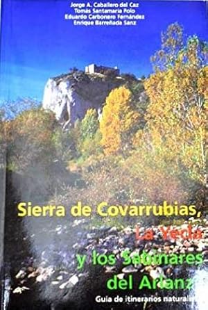 Imagen del vendedor de LA SIERRA DE COVARRUBIAS Y LOS SABINARES DEL ARLANZA Y LA YECLA a la venta por ALZOFORA LIBROS