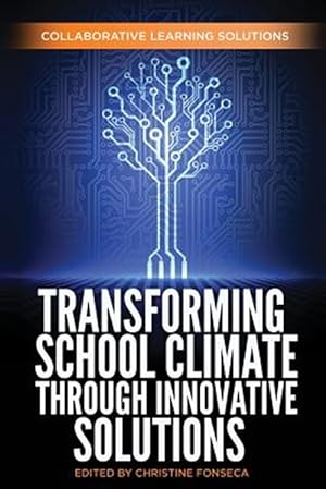 Immagine del venditore per Transforming School Climate Through Innovative Solutions venduto da GreatBookPrices