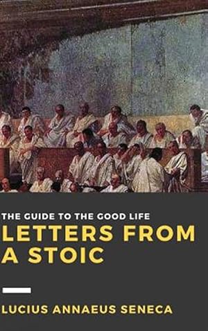 Seller image for Letters From A Stoic: Volume Ii for sale by GreatBookPrices