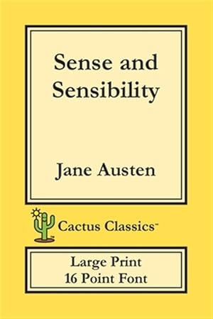 Seller image for Sense and Sensibility (Cactus Classics Large Print): 16 Point Font; Large Text; Large Type for sale by GreatBookPrices