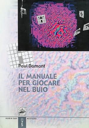 Il manuale per giocare nel buio