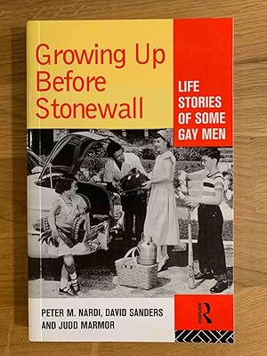 Seller image for Growing Up Before Stonewall: Life Stories Of Some Gay Men for sale by Jake's Place Books