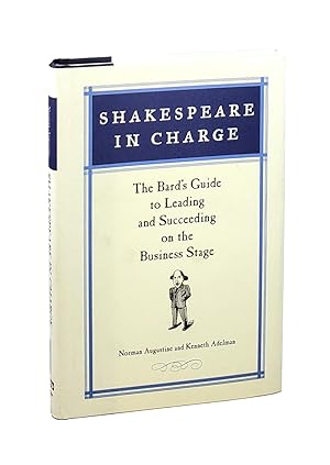 Imagen del vendedor de Shakespeare in Charge: The Bard's Guide to Leading and Succeeding on the Business Stage [Signed to William Safire] a la venta por Capitol Hill Books, ABAA