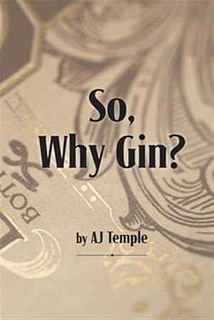 Immagine del venditore per So, Why Gin? venduto da GreatBookPrices