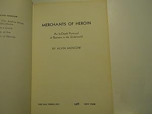 Imagen del vendedor de The Merchants of Heroin a la venta por Horton Colbert