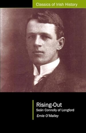 Seller image for Rising Out : Sean Connolly of Longford for sale by GreatBookPrices